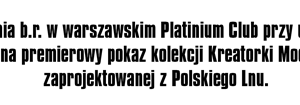 POLSKI LEN - relacja z pokazu nowatorskiej kolekcji Niny Nowak